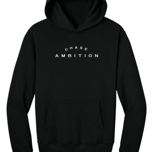 CHASE AMBITION HOODIE